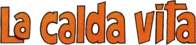 La calda vita