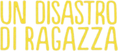 Un disastro di ragazza